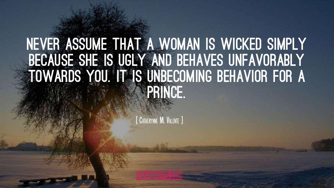 A Woman Is quotes by Catherynne M. Valente