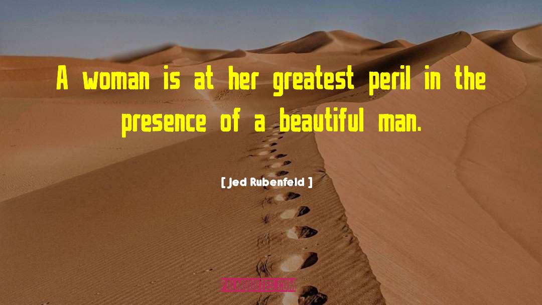 A Woman Is quotes by Jed Rubenfeld
