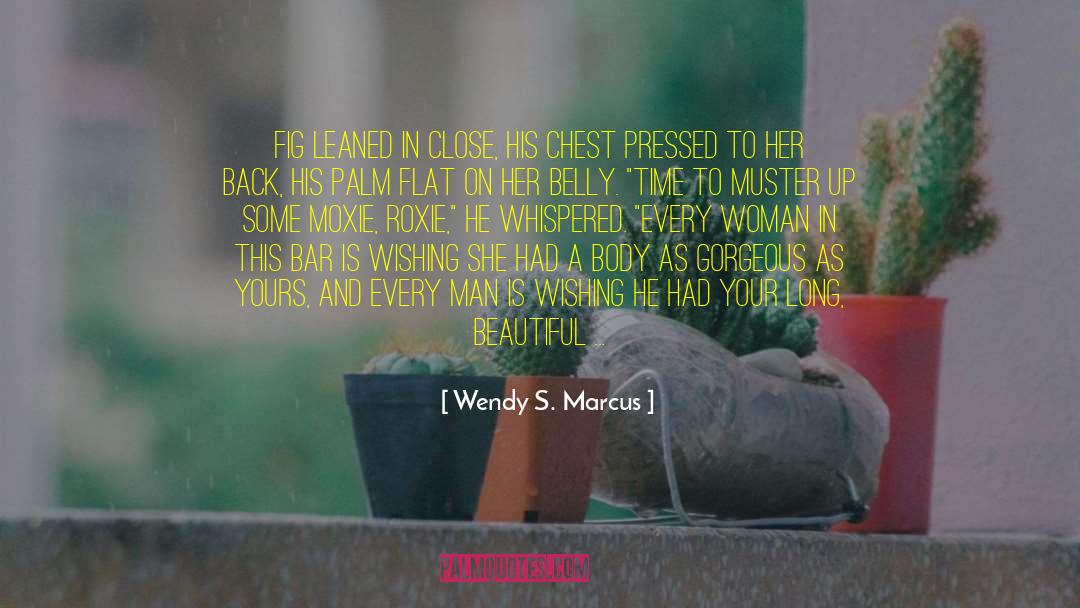 A Woman S Burden quotes by Wendy S. Marcus