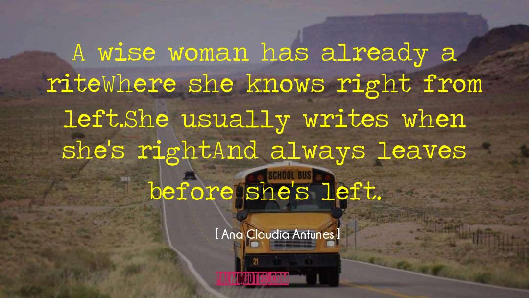 A Woman S Influence quotes by Ana Claudia Antunes