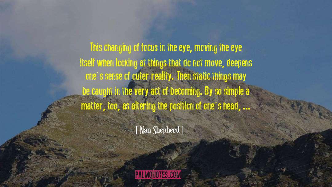 A World Changing Event quotes by Nan Shepherd