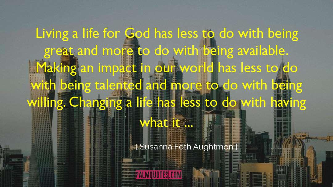 A World Changing Event quotes by Susanna Foth Aughtmon