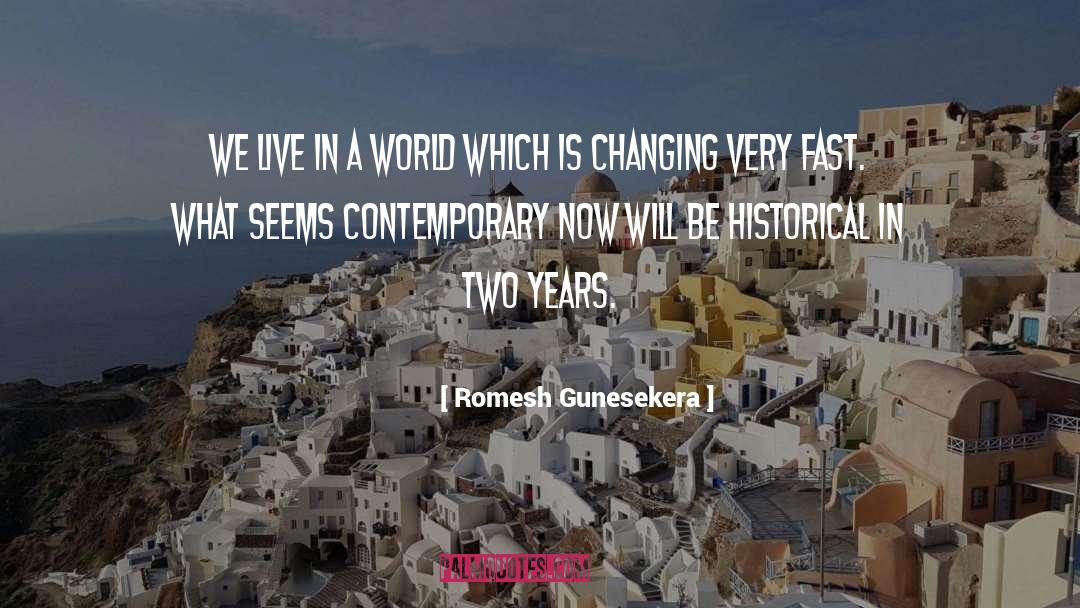 A World Changing Event quotes by Romesh Gunesekera
