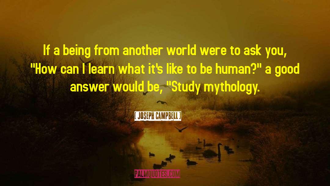 A World Of Technology quotes by Joseph Campbell