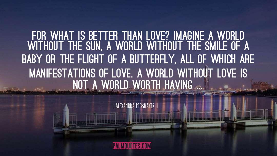 A World Without Love quotes by Alexandra McBrayer