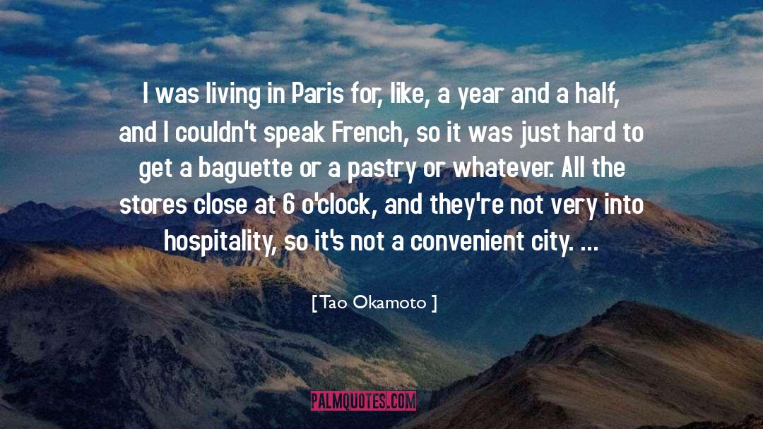 A Year In Provence quotes by Tao Okamoto