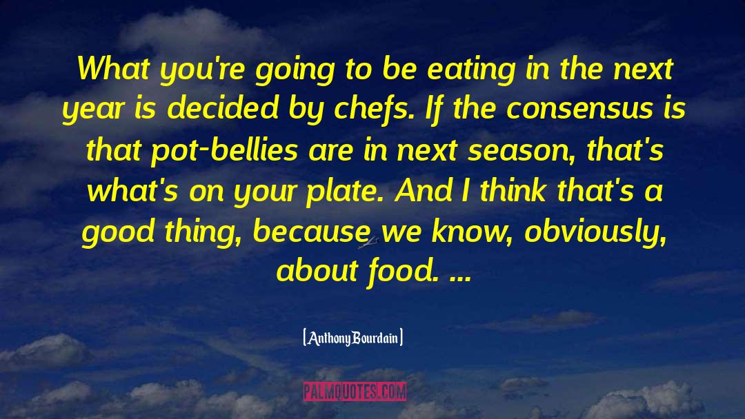 A Year Older quotes by Anthony Bourdain