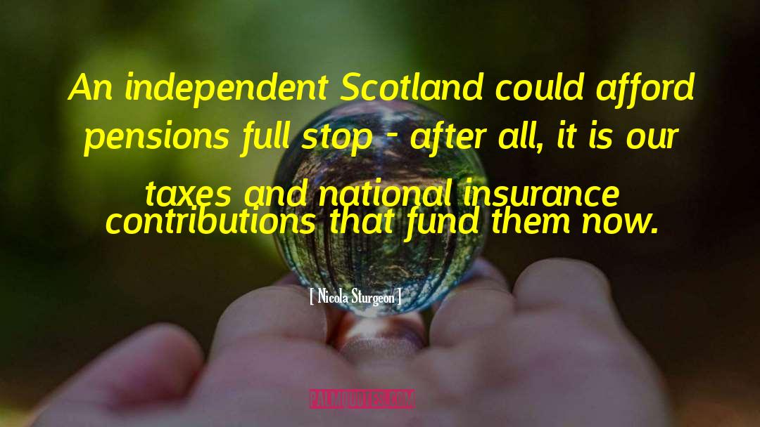 A1 General Insurance Quote quotes by Nicola Sturgeon