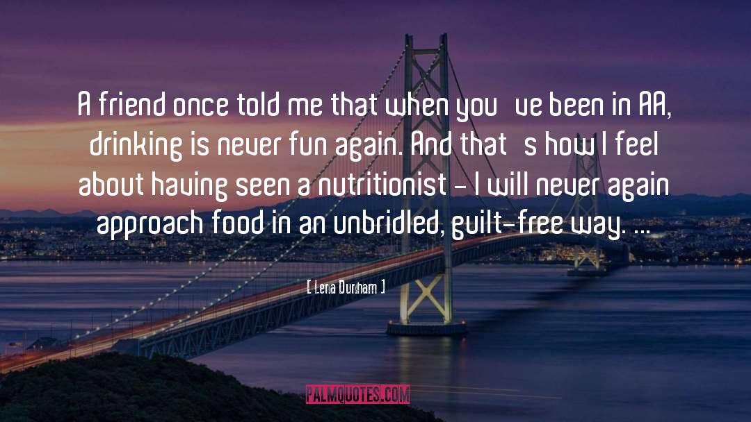 Aa quotes by Lena Dunham