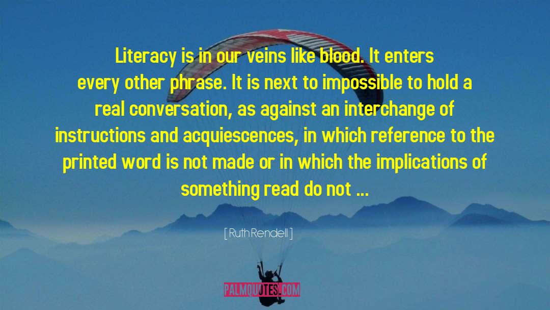 Aac Literacy quotes by Ruth Rendell
