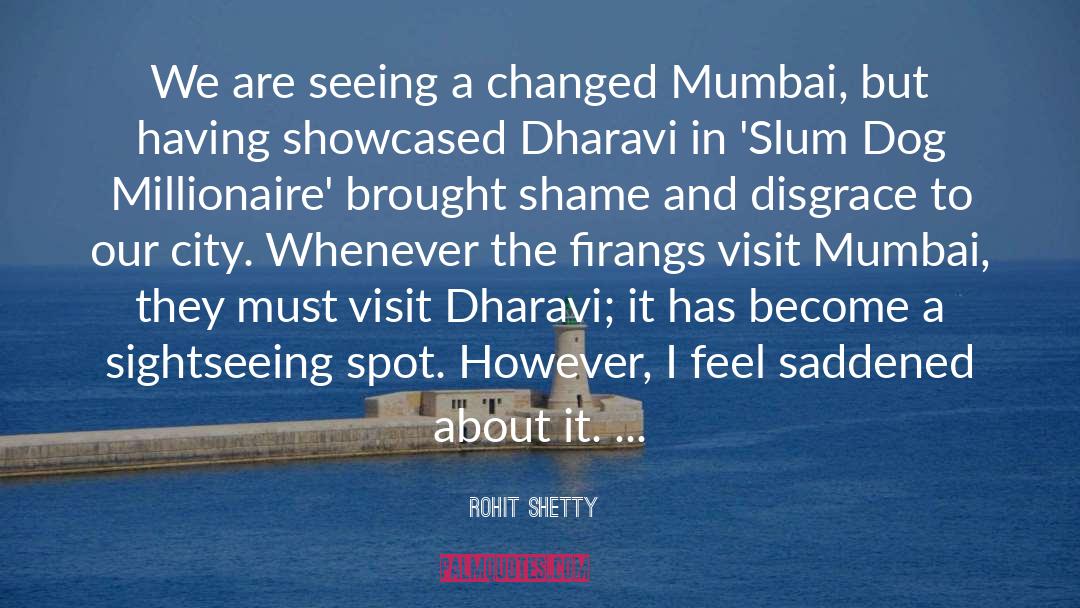 Aamchi Mumbai quotes by Rohit Shetty