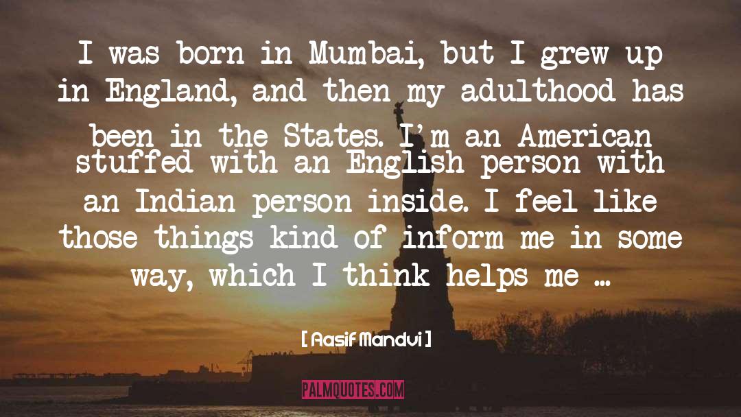 Aamchi Mumbai quotes by Aasif Mandvi