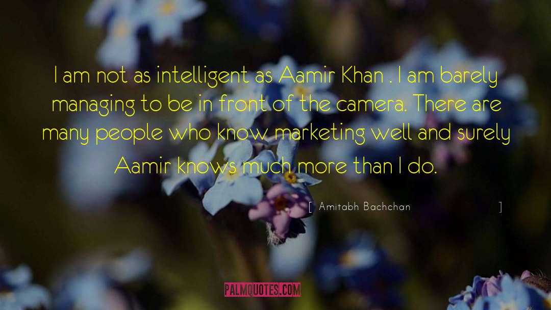 Aamir Khan quotes by Amitabh Bachchan