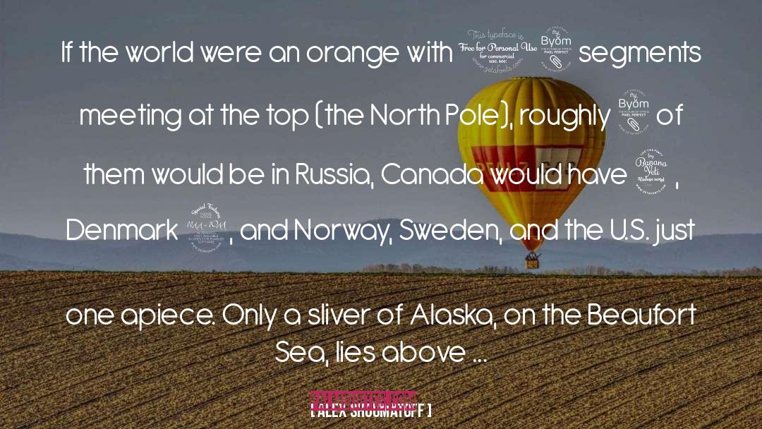 Aamot Norway quotes by Alex Shoumatoff