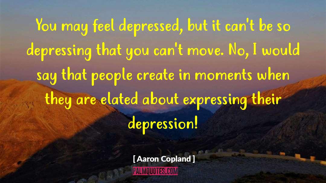 Aaron Altman quotes by Aaron Copland