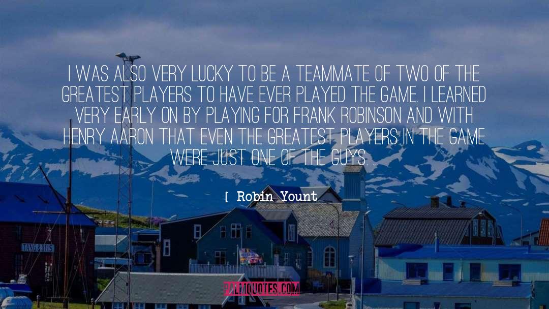Aaron Mankin quotes by Robin Yount