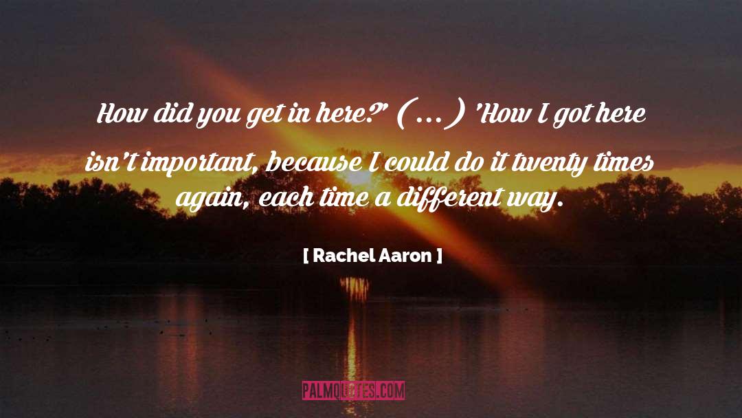 Aaron quotes by Rachel Aaron