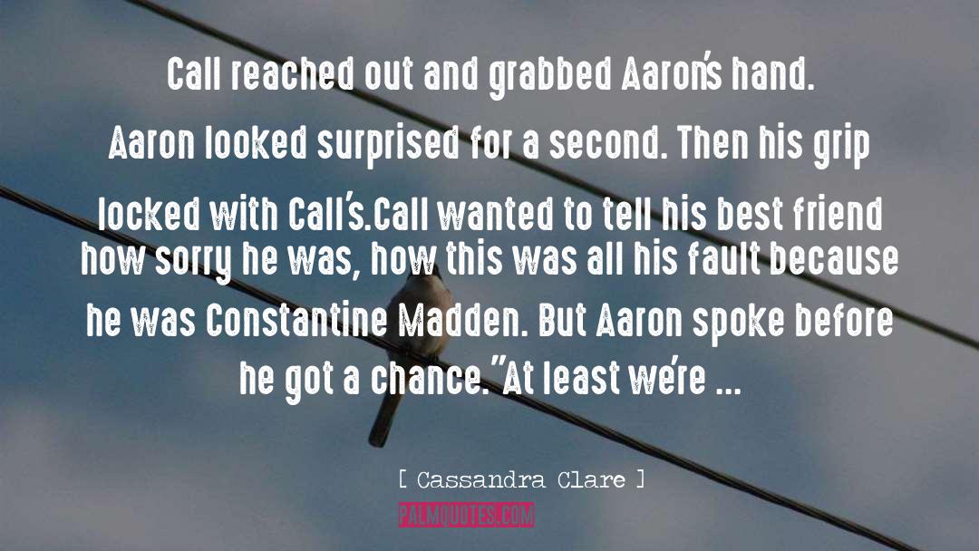 Aarons Rentals quotes by Cassandra Clare