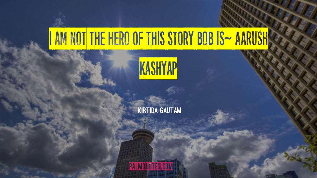 Aarush Kashyap quotes by Kirtida Gautam