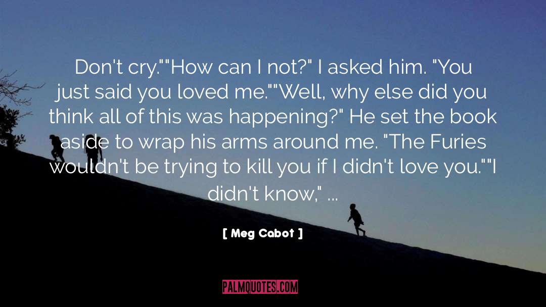 Abandon quotes by Meg Cabot