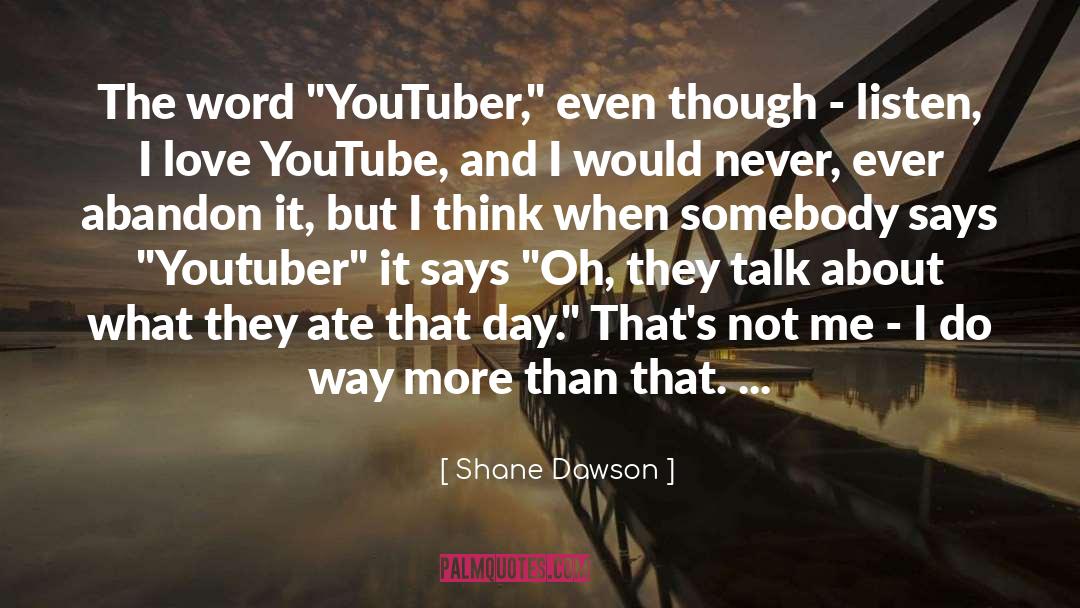 Abandon quotes by Shane Dawson