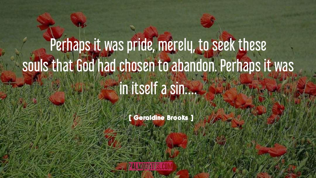 Abandon quotes by Geraldine Brooks