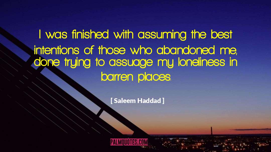 Abandoned Buildings quotes by Saleem Haddad