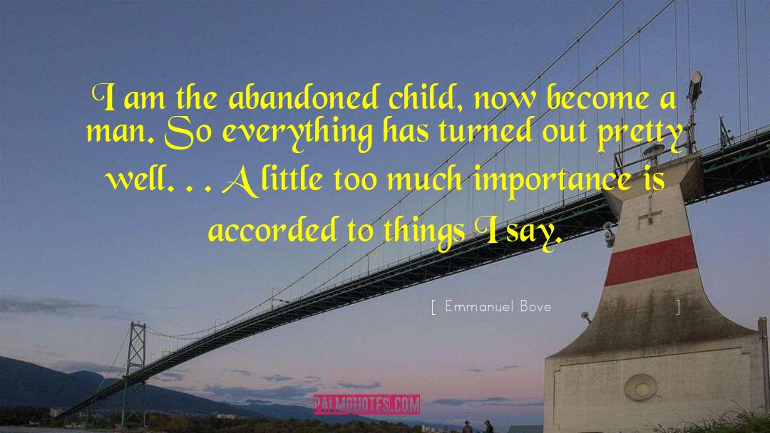 Abandoned Child quotes by Emmanuel Bove