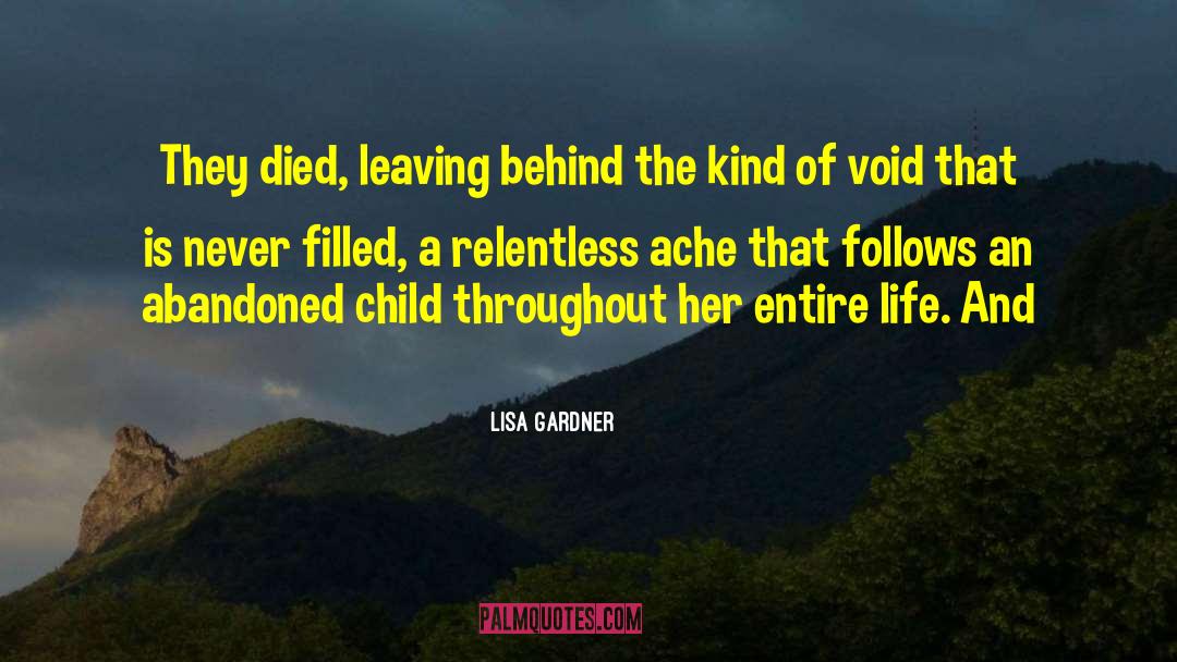 Abandoned Child quotes by Lisa Gardner