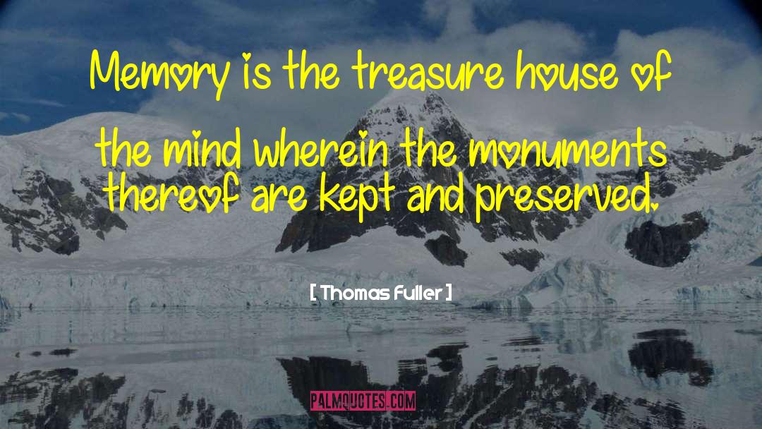 Abandoned House quotes by Thomas Fuller