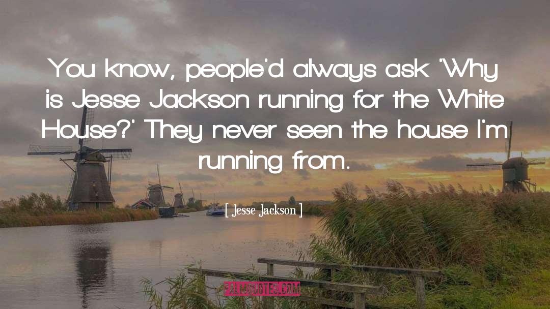 Abandoned House quotes by Jesse Jackson