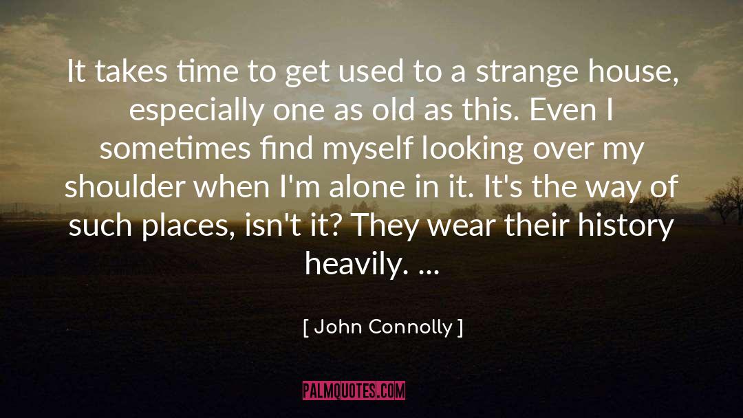 Abandoned House quotes by John Connolly