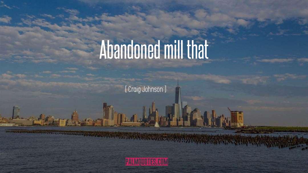 Abandoned quotes by Craig Johnson