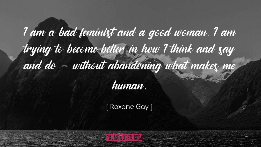 Abandoning quotes by Roxane Gay