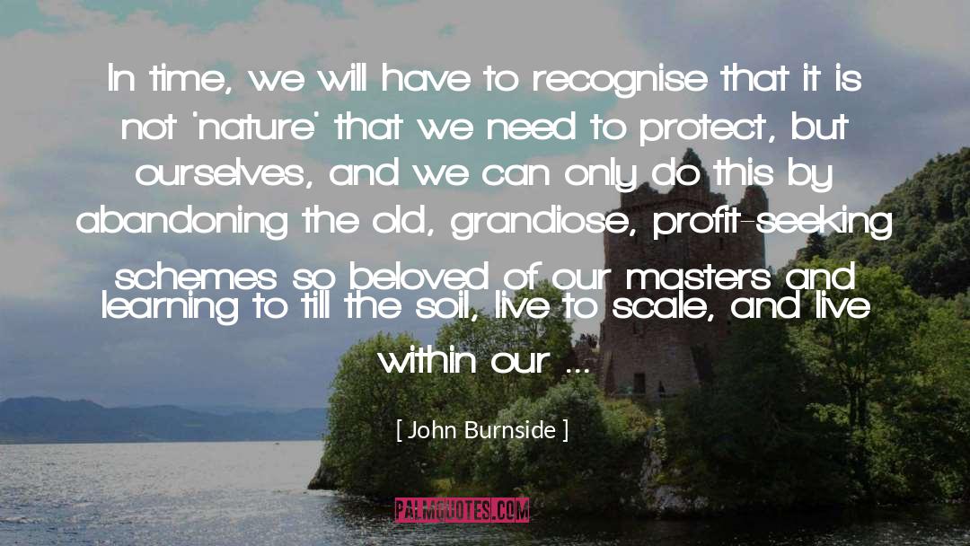 Abandoning quotes by John Burnside