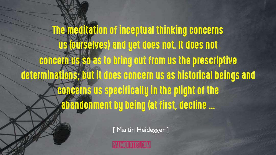 Abandonment Issues quotes by Martin Heidegger