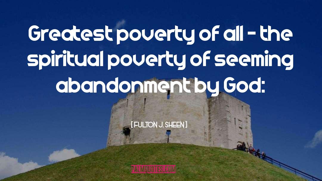 Abandonment Issues quotes by Fulton J. Sheen