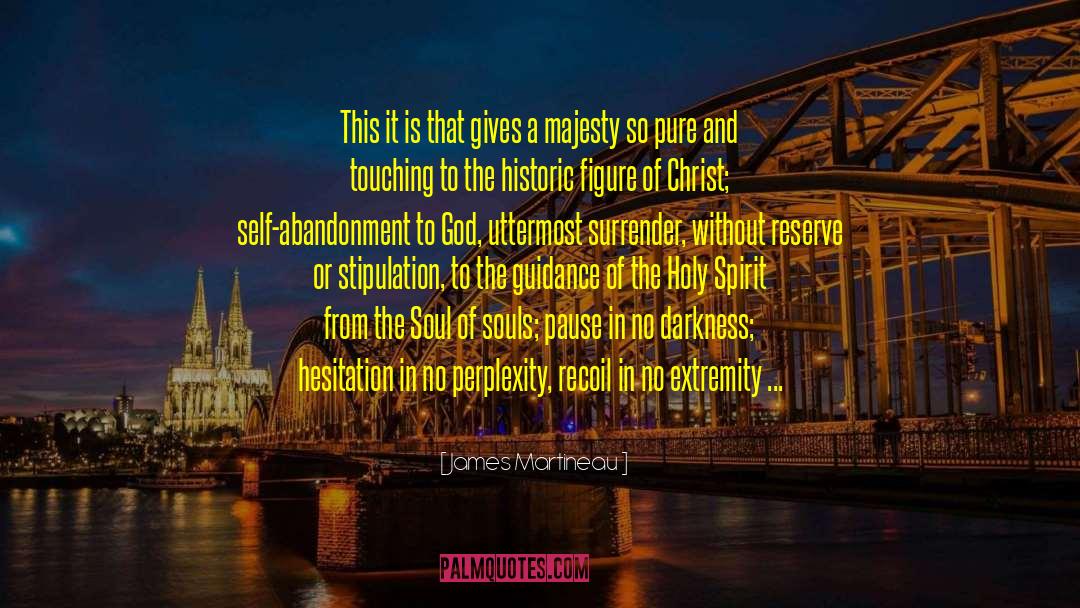 Abandonment quotes by James Martineau