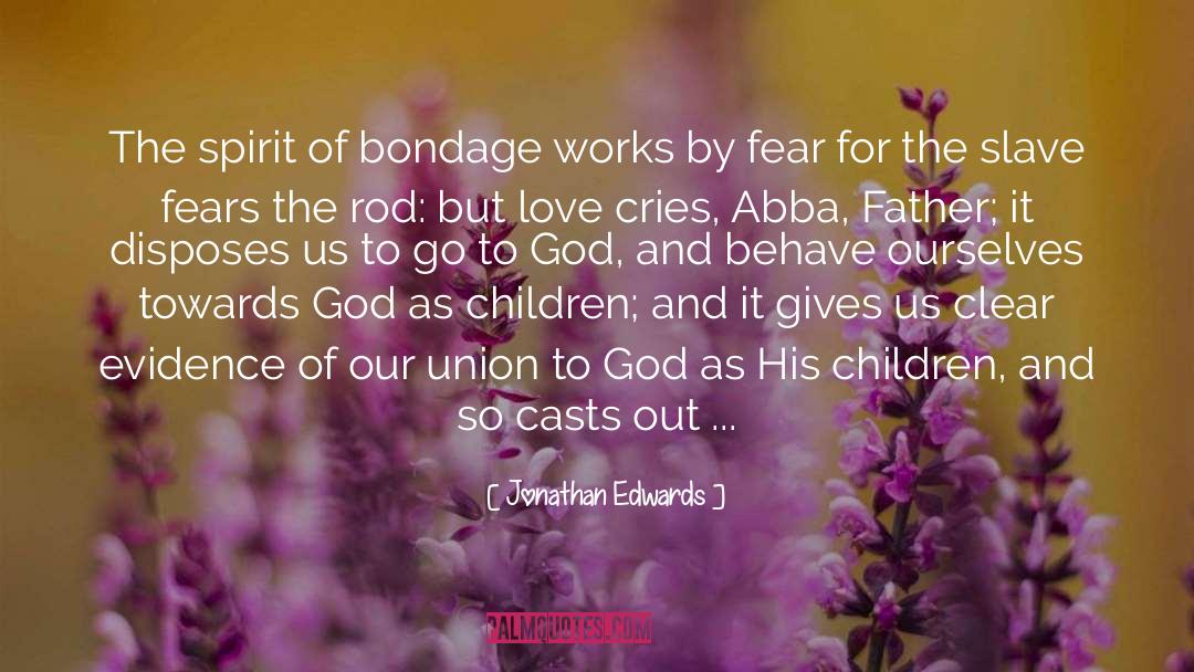 Abba Father quotes by Jonathan Edwards