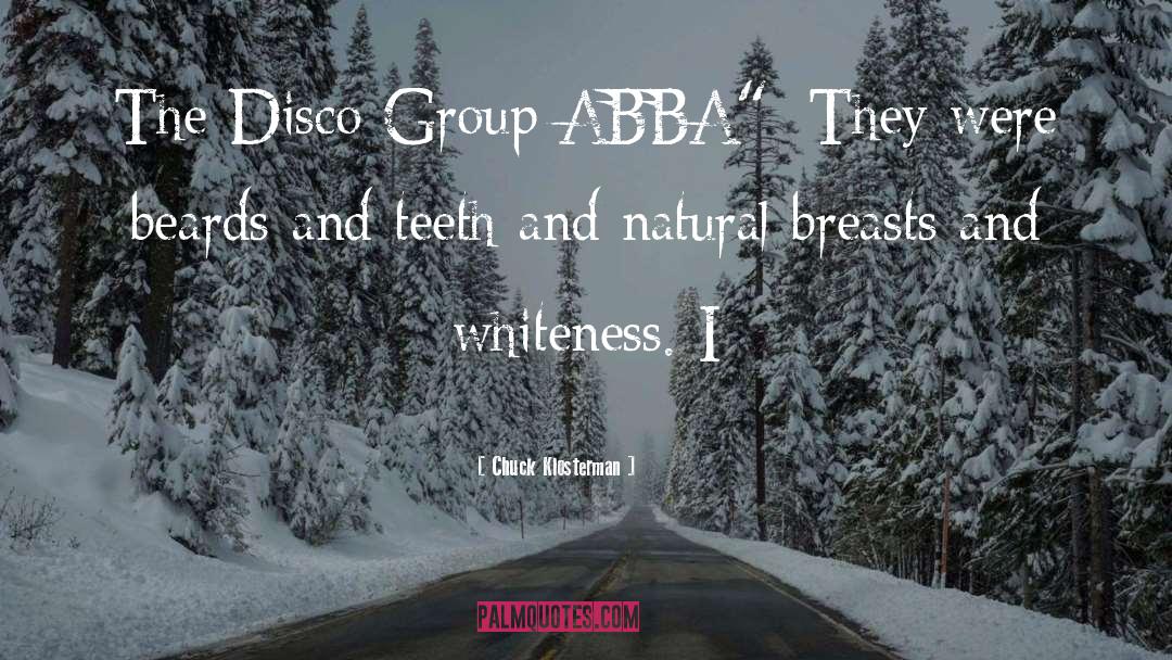Abba quotes by Chuck Klosterman