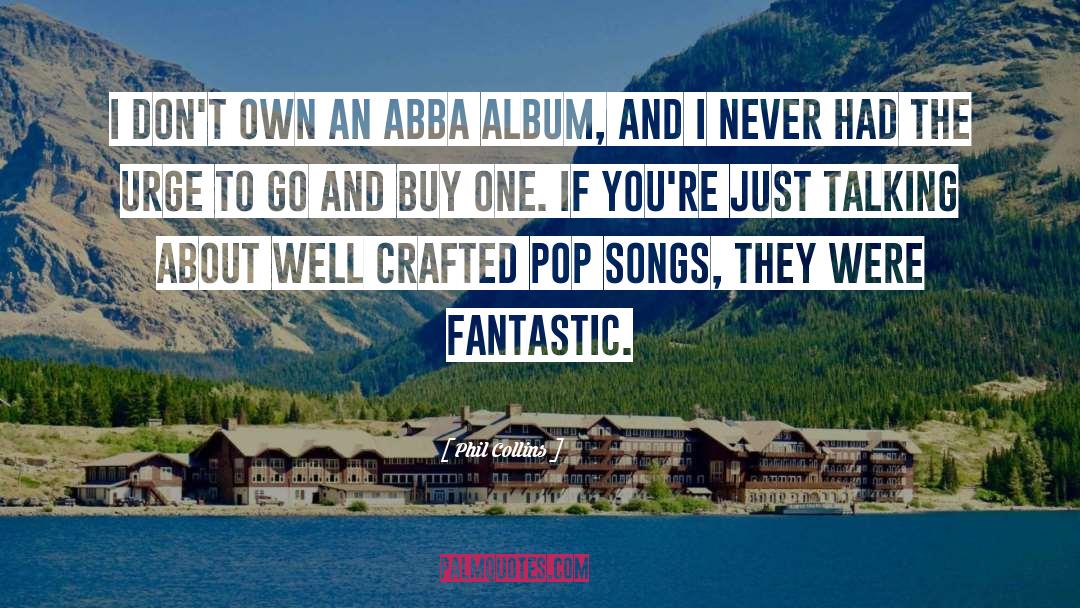 Abba quotes by Phil Collins