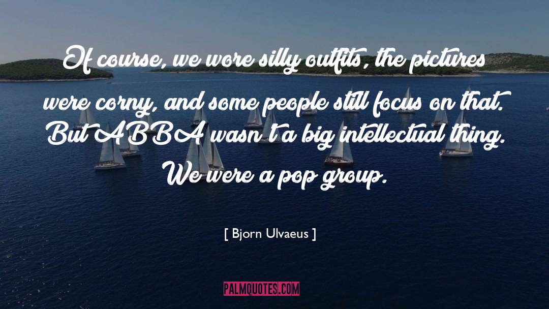 Abba quotes by Bjorn Ulvaeus