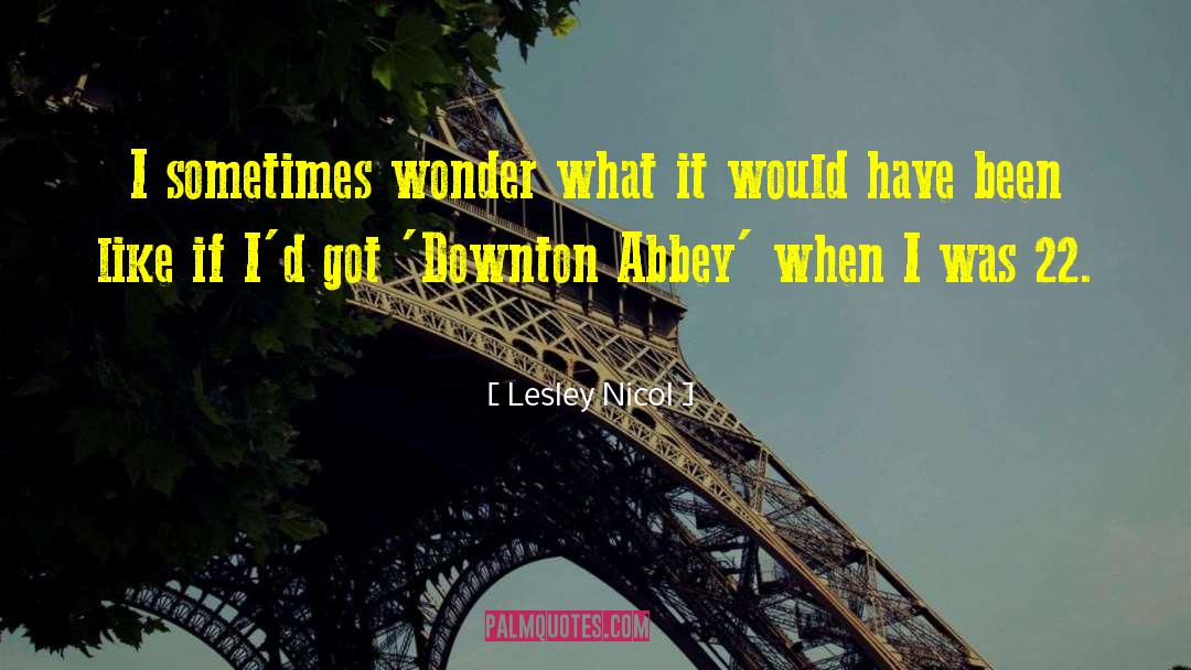 Abbey quotes by Lesley Nicol