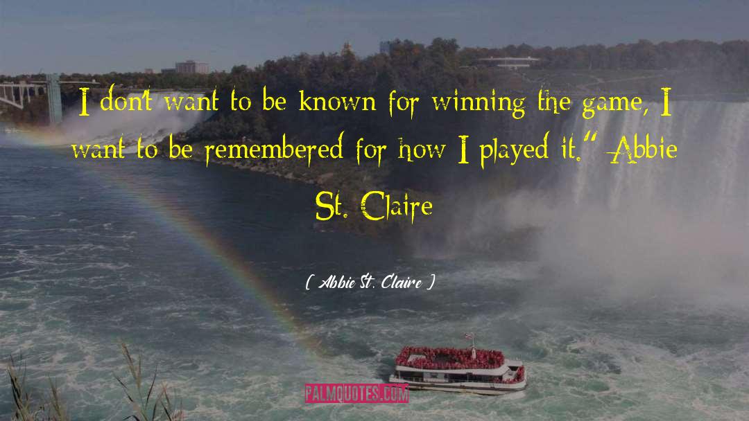 Abbie quotes by Abbie St. Claire