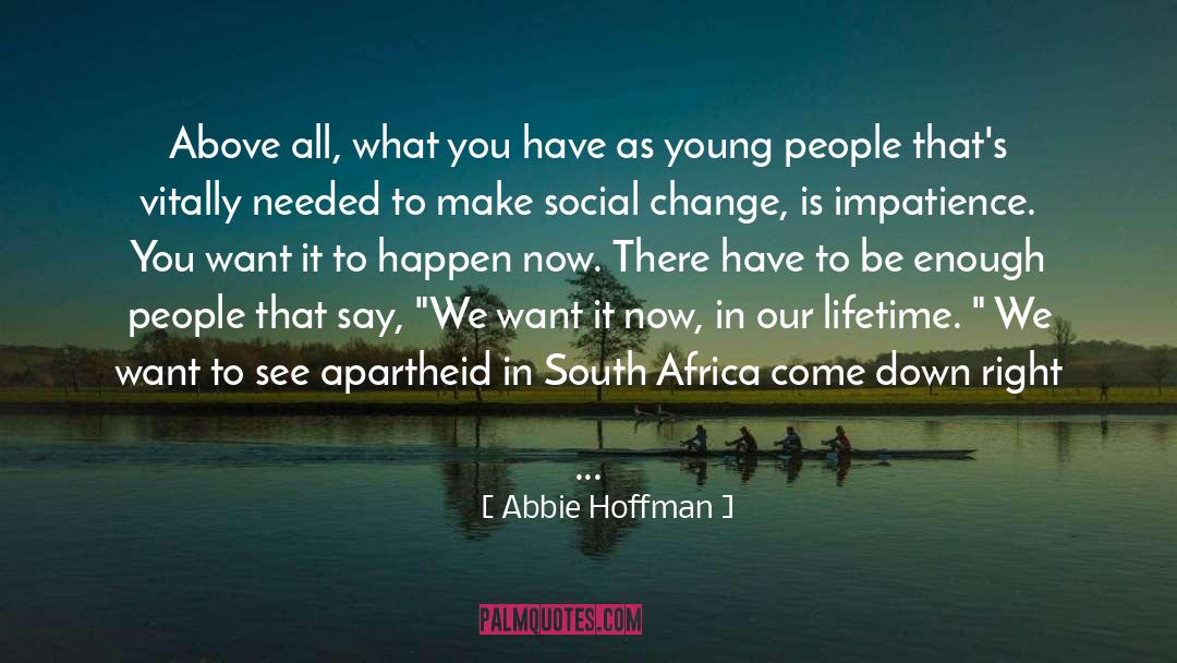 Abbie quotes by Abbie Hoffman