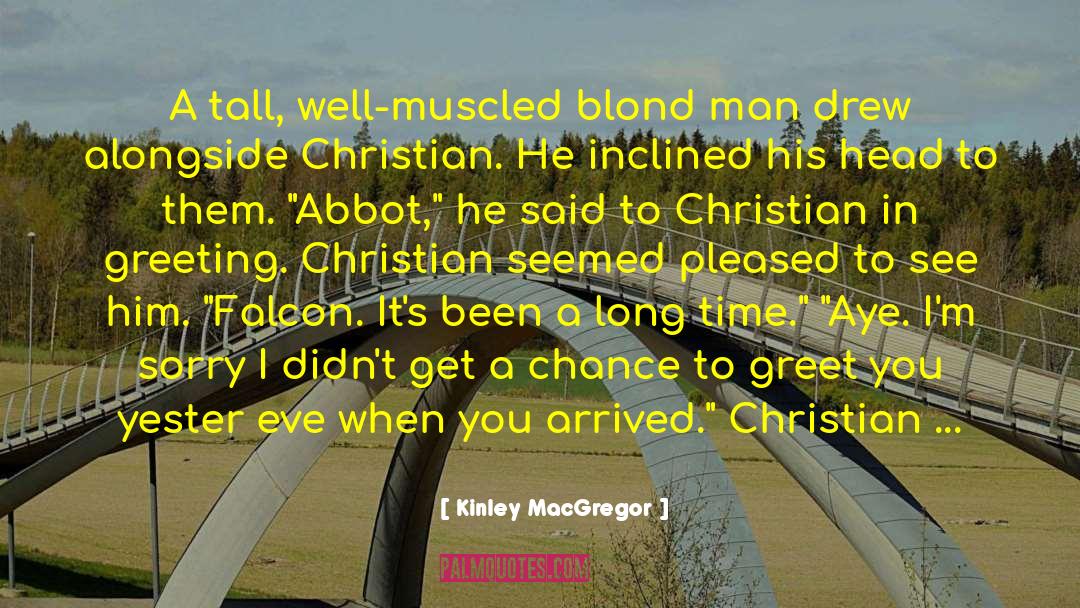 Abbot Suger quotes by Kinley MacGregor