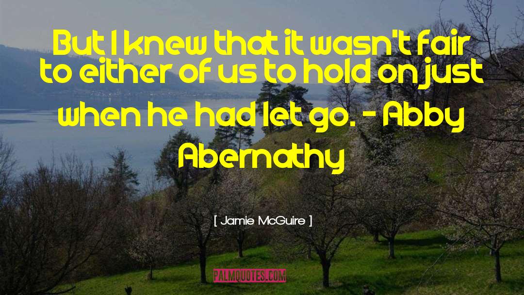 Abby Abernathy quotes by Jamie McGuire