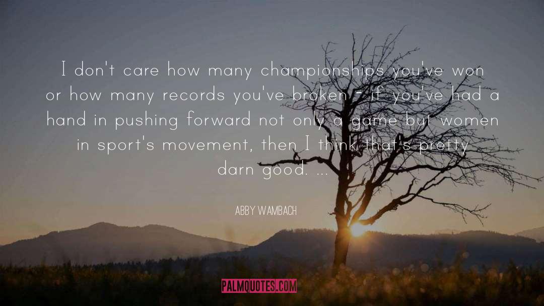 Abby quotes by Abby Wambach