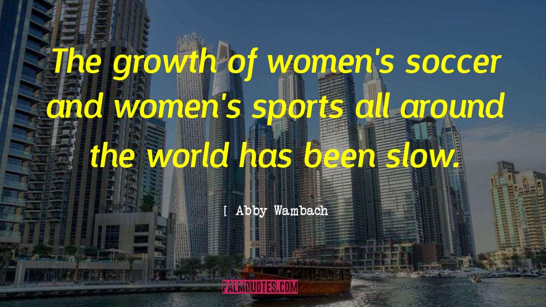 Abby Renard quotes by Abby Wambach