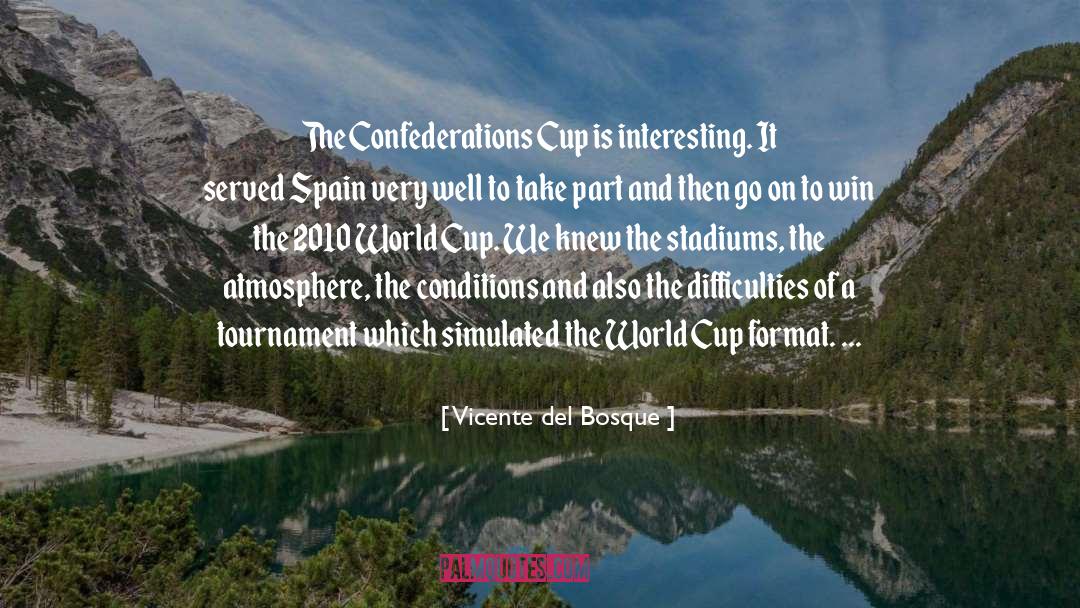 Abdera Spain quotes by Vicente Del Bosque